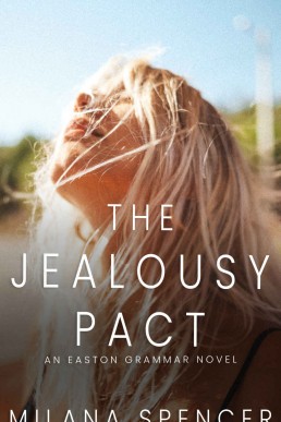 The Jealousy Pact (Easton Grammar)