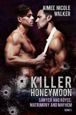 Killer Honeymoon (Sawyer and Royce: Matrimony and Mayhem #3)