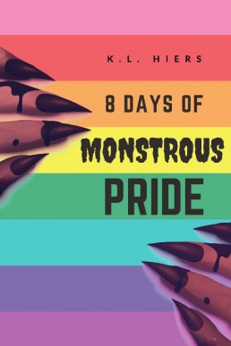 8 Days of Monstrous Pride