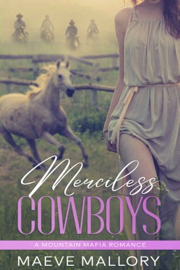 Merciless Cowboys: A Contemporary Western Romance (Mountain Mafia Book 1)