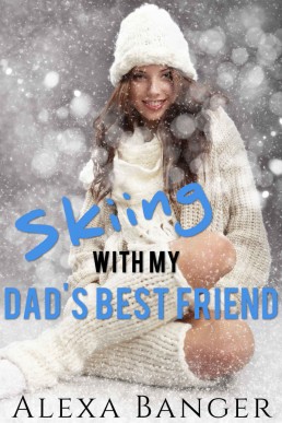 Skiing With My Dad's Best Friend (First Time Older Man Younger Woman Pregnancy Romance)