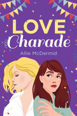 Love Charade (Lovefest Book 1)