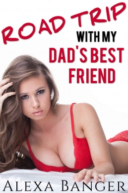 Road Trip With My Dad's Best Friend (First Time Older Man Younger Woman Pregnancy Romance)