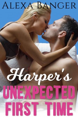 Harper's Unexpected First Time (Older Man Younger Woman First Time Pregnancy Romance)