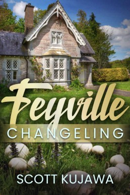 Feyville: Changeling (Book One)