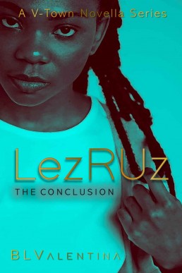 LezRUz V: The Conclusion