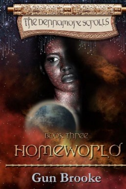 Homeworld  (The Dennamore Scrolls, #3)