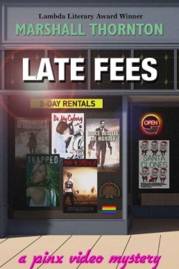 Late Fees (Pinx Video Mysteries #3)