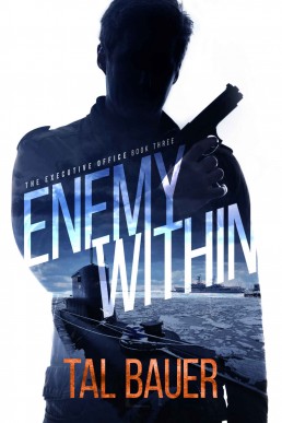 Enemy Within (The Executive Office #3)