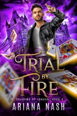 Trial by Fire (Shadows of London #3)