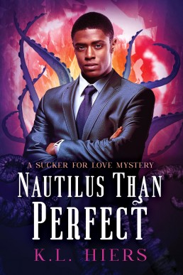 Nautilus Than Perfect (Sucker for Love Mysteries #4)