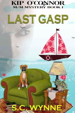 Last Gasp (Kip O'Connor M/M Mysteries Book 1)