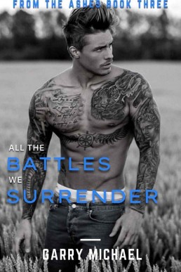 All the Battles We Surrender (From the Ashes #3)