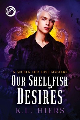 Our Shellfish Desires (Sucker For Love Mysteries #6)