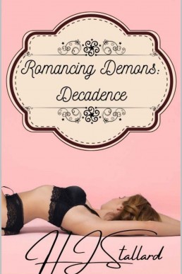 Romancing Demons: Decadence