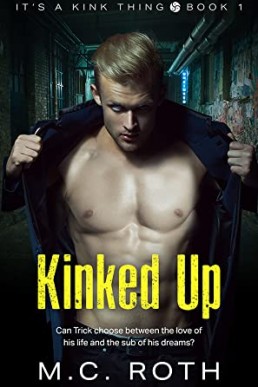 Kinked Up (It's a Kink Thing #1)