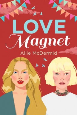 Love Magnet (Lovefest Book 3)