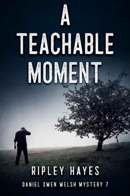 A Teachable Moment (Daniel Owen Welsh Mystery 7)