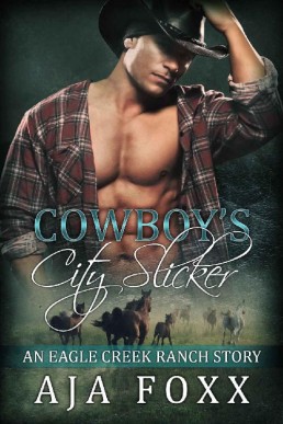 Cowboy's City Slicker (Eagle Creek Ranch #1)