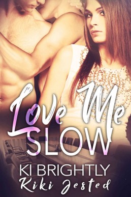 Love Me Slow: A MMF Bisexual Ménage Romance (Love Me series Book 2)