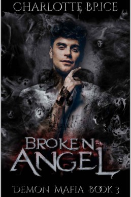 Broken Angel (Demon Mafia Book 3)