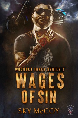 Wages of Sin: Wounded Inked MC Series: Book 2 MM Romance