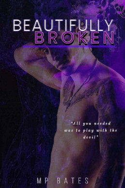 Beautifully Broken (A MM dark romance)