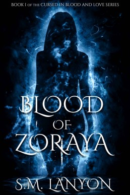 Blood of Zoraya: Cursed in Blood and Love