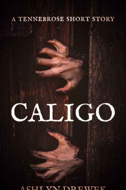 Caligo (Tennebrose #0.5)