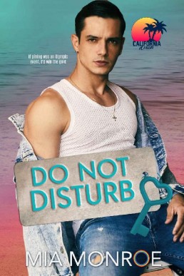 Do Not Disturb (California Crush #3)