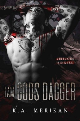 I Am God's Dagger (Virtuous Sinners)