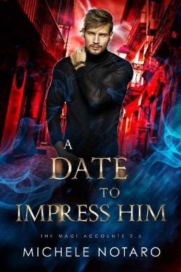 A Date to Impress Him (The Magi Accounts #2.5)