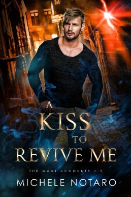 A Kiss To Revive Me (The Magi Accounts #1.5)