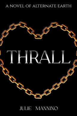 Thrall (A paranormal MM fantasy romance): A Novel of Alternate Earth