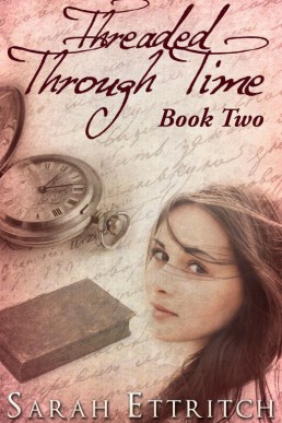 Threaded Through Time (Book Two)