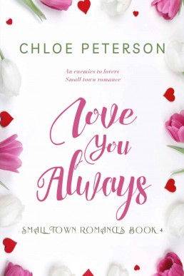 Love You Always (Small Town Romances #4)