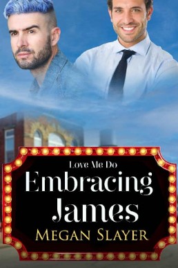 Embracing James (Love Me Do 5)