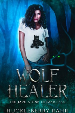 Wolf Healer: YA LGBTQ+ shifter urban fantasy (The Jade Stone Chronicles Book 1)