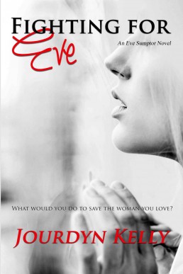 Fighting for Eve (Eve Sumptor #4)