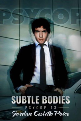 Subtle Bodies (PsyCop #13)