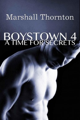 A Time For Secrets (Boystown #4)