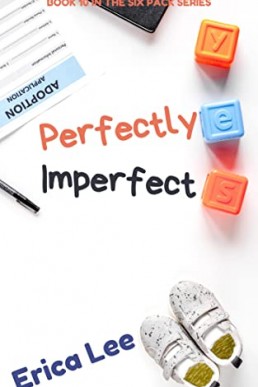 Perfectly Imperfect (The Six Pack #10)