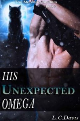 His Unexpected Omega (The Mountain Shifters Book #3)