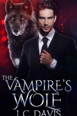 The Vampire's Wolf (The Vampire's Omega Book 2)