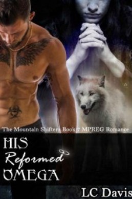 His Reformed Omega (The Mountain Shifters Book #7)