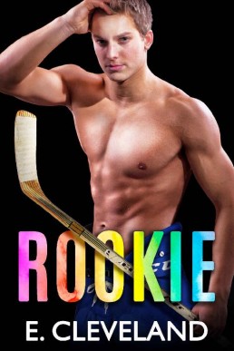 Rookie: M/M First Time College Gay Romance