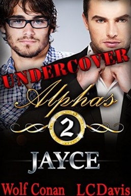 Jayce (Undercover Alphas Book 2)