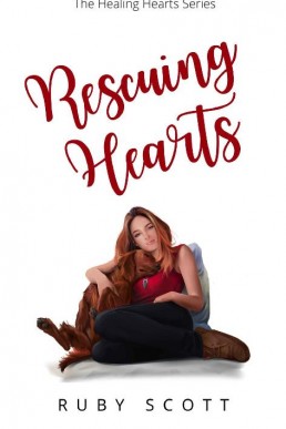 Rescuing Hearts: A Sapphic Novel of Lesbian Romance (The Healing Hearts Series Book 1)