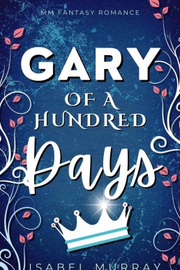 Gary of a Hundred Days: MM Fantasy Romance