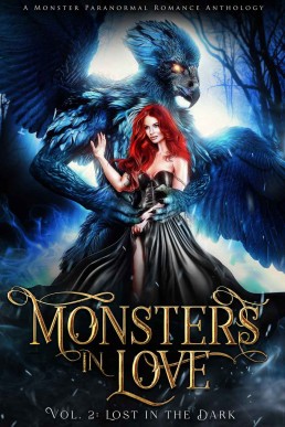 Monsters in Love: Lost in the Dark: A Monster Paranormal Romance Anthology